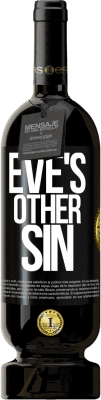 49,95 € Free Shipping | Red Wine Premium Edition MBS® Reserve Eve's other sin Black Label. Customizable label Reserve 12 Months Harvest 2014 Tempranillo