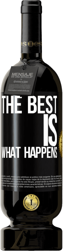 49,95 € Free Shipping | Red Wine Premium Edition MBS® Reserve The best is what happens Black Label. Customizable label Reserve 12 Months Harvest 2015 Tempranillo