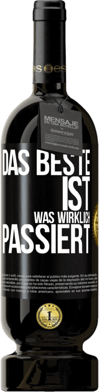 49,95 € Kostenloser Versand | Rotwein Premium Ausgabe MBS® Reserve Das Beste ist, was wirklich passiert Schwarzes Etikett. Anpassbares Etikett Reserve 12 Monate Ernte 2015 Tempranillo