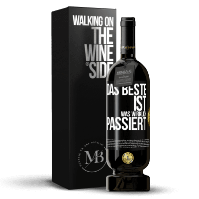 «Das Beste ist, was wirklich passiert» Premium Ausgabe MBS® Reserve