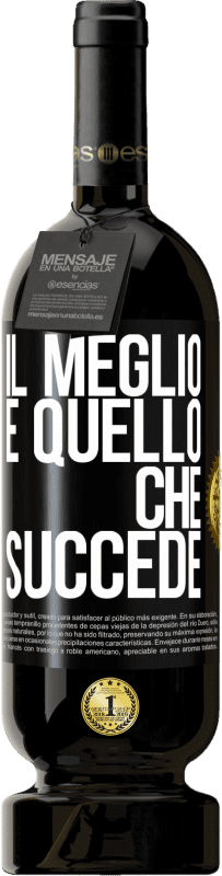 49,95 € Spedizione Gratuita | Vino rosso Edizione Premium MBS® Riserva Il meglio è quello che succede Etichetta Nera. Etichetta personalizzabile Riserva 12 Mesi Raccogliere 2015 Tempranillo