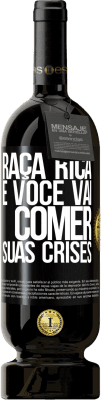 49,95 € Envio grátis | Vinho tinto Edição Premium MBS® Reserva Raça rica e você vai comer suas crises Etiqueta Preta. Etiqueta personalizável Reserva 12 Meses Colheita 2014 Tempranillo