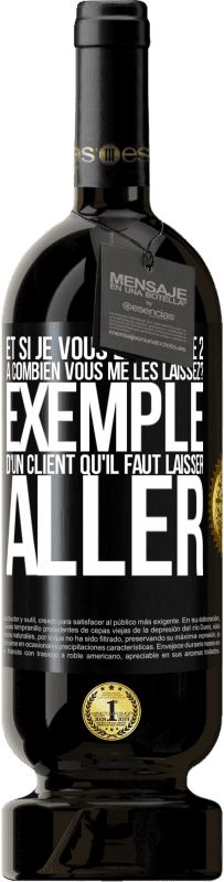 49,95 € Envoi gratuit | Vin rouge Édition Premium MBS® Réserve Et si je vous en achète 2, à combien vous me les laissez? Exemple d'un client qu'il faut laisser aller Étiquette Noire. Étiquette personnalisable Réserve 12 Mois Récolte 2015 Tempranillo