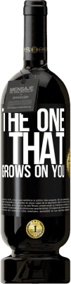 49,95 € 免费送货 | 红酒 高级版 MBS® 预订 The one that grows on you 黑标. 可自定义的标签 预订 12 个月 收成 2015 Tempranillo