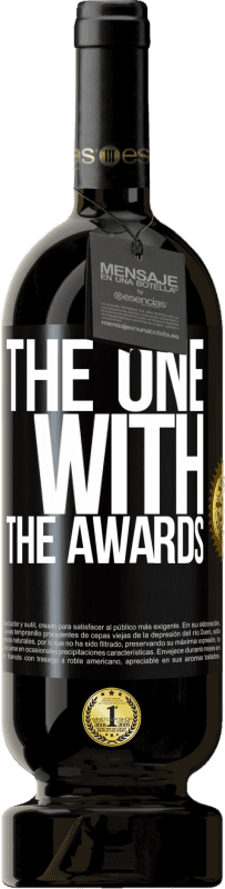 49,95 € 送料無料 | 赤ワイン プレミアム版 MBS® 予約する The one with the awards ブラックラベル. カスタマイズ可能なラベル 予約する 12 月 収穫 2016 Tempranillo