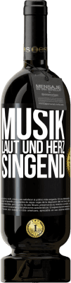 49,95 € Kostenloser Versand | Rotwein Premium Ausgabe MBS® Reserve Musik laut und Herz singend Schwarzes Etikett. Anpassbares Etikett Reserve 12 Monate Ernte 2015 Tempranillo