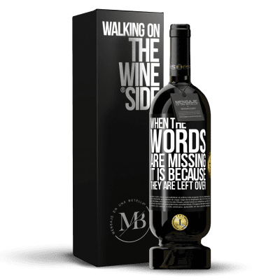 «When the words are missing, it is because they are left over» Premium Edition MBS® Reserve