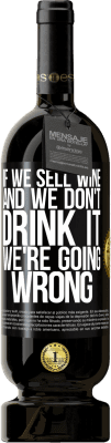 49,95 € 免费送货 | 红酒 高级版 MBS® 预订 如果我们卖酒而我们不喝酒，那我们就错了 黑标. 可自定义的标签 预订 12 个月 收成 2016 Tempranillo