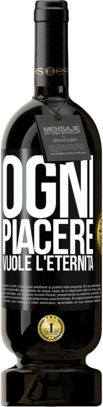 49,95 € Spedizione Gratuita | Vino rosso Edizione Premium MBS® Riserva Ogni piacere vuole l'eternità Etichetta Nera. Etichetta personalizzabile Riserva 12 Mesi Raccogliere 2016 Tempranillo
