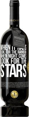 49,95 € Free Shipping | Red Wine Premium Edition MBS® Reserve When it rains, look for the rainbow, when night comes, look for the stars Black Label. Customizable label Reserve 12 Months Harvest 2016 Tempranillo