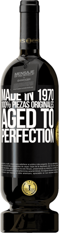 49,95 € Envío gratis | Vino Tinto Edición Premium MBS® Reserva Made in 1970, 100% piezas originales. Aged to perfection Etiqueta Negra. Etiqueta personalizable Reserva 12 Meses Cosecha 2014 Tempranillo