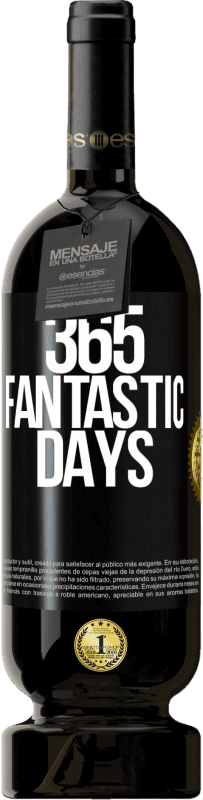 29,95 € Free Shipping | Red Wine Premium Edition MBS® Reserva 365 fantastic days Black Label. Customizable label Reserva 12 Months Harvest 2014 Tempranillo