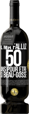 49,95 € Envoi gratuit | Vin rouge Édition Premium MBS® Réserve Il m'a fallu 50 ans pour être si beau-gosse Étiquette Noire. Étiquette personnalisable Réserve 12 Mois Récolte 2015 Tempranillo