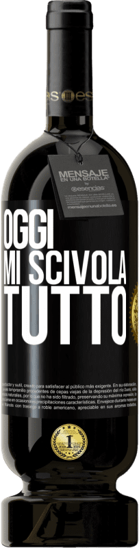 49,95 € Spedizione Gratuita | Vino rosso Edizione Premium MBS® Riserva Oggi mi scivola tutto Etichetta Nera. Etichetta personalizzabile Riserva 12 Mesi Raccogliere 2015 Tempranillo