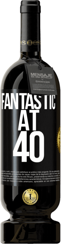 49,95 € Free Shipping | Red Wine Premium Edition MBS® Reserve Fantastic at 40 Black Label. Customizable label Reserve 12 Months Harvest 2015 Tempranillo