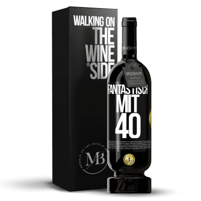 «Fantastisch mit 40» Premium Ausgabe MBS® Reserve