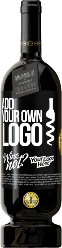 49,95 € Free Shipping | Red Wine Premium Edition MBS® Reserve Add your own logo Black Label. Customizable label Reserve 12 Months Harvest 2015 Tempranillo