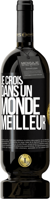 49,95 € Envoi gratuit | Vin rouge Édition Premium MBS® Réserve Je crois (DANS) un monde meilleur Étiquette Noire. Étiquette personnalisable Réserve 12 Mois Récolte 2014 Tempranillo