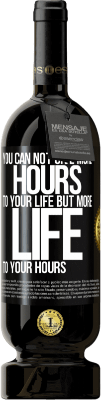 49,95 € 免费送货 | 红酒 高级版 MBS® 预订 你不能给自己的时间更多的时间，但可以给你更多的时间 黑标. 可自定义的标签 预订 12 个月 收成 2016 Tempranillo