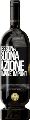 49,95 € Spedizione Gratuita | Vino rosso Edizione Premium MBS® Riserva Nessuna buona azione rimane impunita Etichetta Nera. Etichetta personalizzabile Riserva 12 Mesi Raccogliere 2014 Tempranillo