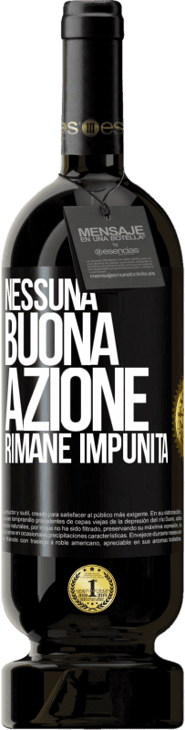 49,95 € Spedizione Gratuita | Vino rosso Edizione Premium MBS® Riserva Nessuna buona azione rimane impunita Etichetta Nera. Etichetta personalizzabile Riserva 12 Mesi Raccogliere 2016 Tempranillo