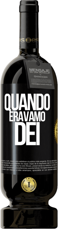 49,95 € Spedizione Gratuita | Vino rosso Edizione Premium MBS® Riserva Quando eravamo dei Etichetta Nera. Etichetta personalizzabile Riserva 12 Mesi Raccogliere 2014 Tempranillo