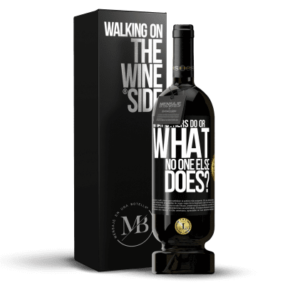 «What others do or what no one else does?» Premium Edition MBS® Reserve