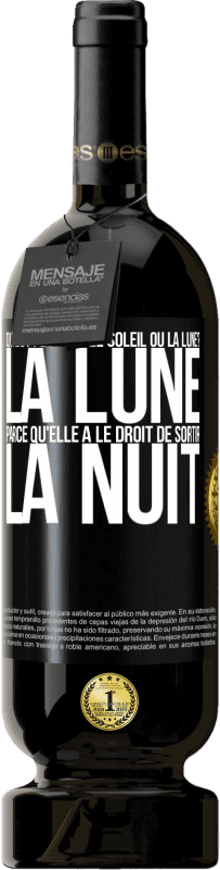 49,95 € Envoi gratuit | Vin rouge Édition Premium MBS® Réserve Qui est plus agé, le soleil ou la lune? La lune, parce qu'elle a le droit de sortir la nuit Étiquette Noire. Étiquette personnalisable Réserve 12 Mois Récolte 2014 Tempranillo