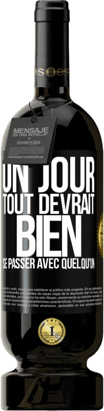 49,95 € Envoi gratuit | Vin rouge Édition Premium MBS® Réserve Un jour, tout devrait bien se passer avec quelqu'un Étiquette Noire. Étiquette personnalisable Réserve 12 Mois Récolte 2014 Tempranillo