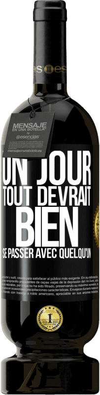 49,95 € Envoi gratuit | Vin rouge Édition Premium MBS® Réserve Un jour, tout devrait bien se passer avec quelqu'un Étiquette Noire. Étiquette personnalisable Réserve 12 Mois Récolte 2016 Tempranillo