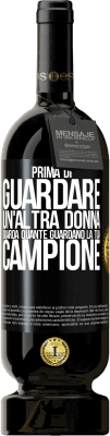 49,95 € Spedizione Gratuita | Vino rosso Edizione Premium MBS® Riserva Prima di guardare un'altra donna, guarda quante guardano la tua, campione Etichetta Nera. Etichetta personalizzabile Riserva 12 Mesi Raccogliere 2015 Tempranillo