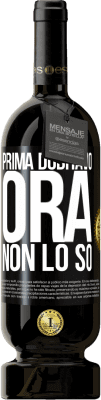 49,95 € Spedizione Gratuita | Vino rosso Edizione Premium MBS® Riserva Prima dubitavo, ora non lo so Etichetta Nera. Etichetta personalizzabile Riserva 12 Mesi Raccogliere 2016 Tempranillo