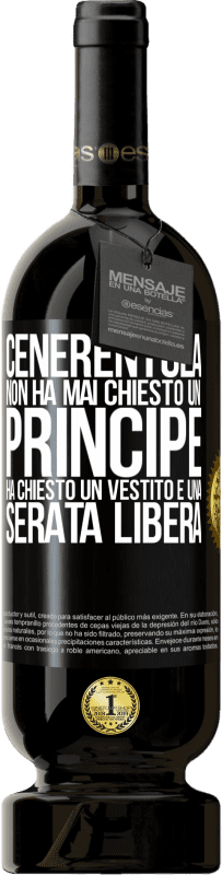 49,95 € Spedizione Gratuita | Vino rosso Edizione Premium MBS® Riserva Cenerentola non ha mai chiesto un principe. Ha chiesto un vestito e una serata libera Etichetta Nera. Etichetta personalizzabile Riserva 12 Mesi Raccogliere 2015 Tempranillo