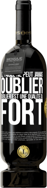 49,95 € Envoi gratuit | Vin rouge Édition Premium MBS® Réserve Le faible ne peut jamais oublier. Oublier est une qualité du fort Étiquette Noire. Étiquette personnalisable Réserve 12 Mois Récolte 2015 Tempranillo