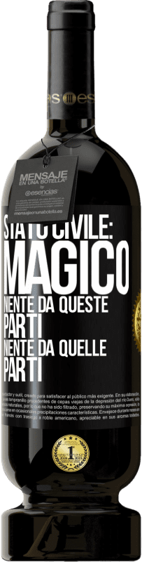 49,95 € Spedizione Gratuita | Vino rosso Edizione Premium MBS® Riserva Stato civile: magico. Niente da queste parti, niente da quelle parti Etichetta Nera. Etichetta personalizzabile Riserva 12 Mesi Raccogliere 2015 Tempranillo