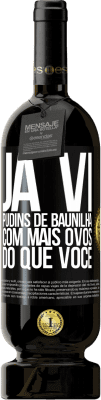 49,95 € Envio grátis | Vinho tinto Edição Premium MBS® Reserva Já vi pudins de baunilha com mais ovos do que você Etiqueta Preta. Etiqueta personalizável Reserva 12 Meses Colheita 2014 Tempranillo