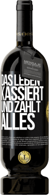 49,95 € Kostenloser Versand | Rotwein Premium Ausgabe MBS® Reserve Das Leben kassiert und zahlt alles Schwarzes Etikett. Anpassbares Etikett Reserve 12 Monate Ernte 2015 Tempranillo