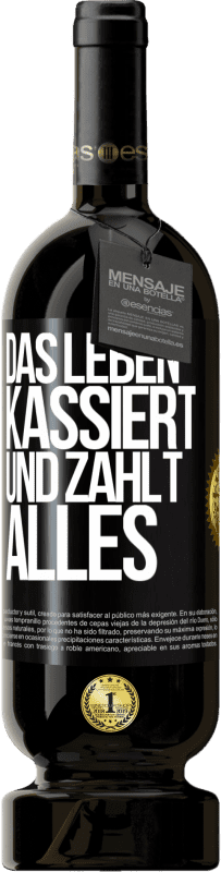 49,95 € Kostenloser Versand | Rotwein Premium Ausgabe MBS® Reserve Das Leben kassiert und zahlt alles Schwarzes Etikett. Anpassbares Etikett Reserve 12 Monate Ernte 2016 Tempranillo