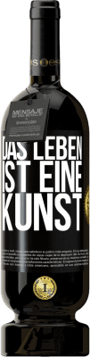 49,95 € Kostenloser Versand | Rotwein Premium Ausgabe MBS® Reserve Das Leben ist eine Kunst Schwarzes Etikett. Anpassbares Etikett Reserve 12 Monate Ernte 2016 Tempranillo