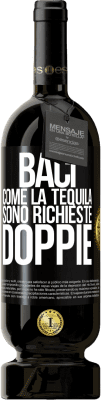 49,95 € Spedizione Gratuita | Vino rosso Edizione Premium MBS® Riserva Baci come la tequila. Sono richieste doppie Etichetta Nera. Etichetta personalizzabile Riserva 12 Mesi Raccogliere 2014 Tempranillo