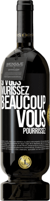 49,95 € Envoi gratuit | Vin rouge Édition Premium MBS® Réserve Si vous mûrissez beaucoup, vous pourrissez Étiquette Noire. Étiquette personnalisable Réserve 12 Mois Récolte 2015 Tempranillo