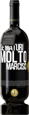 49,95 € Spedizione Gratuita | Vino rosso Edizione Premium MBS® Riserva Se maturi molto marcisci Etichetta Nera. Etichetta personalizzabile Riserva 12 Mesi Raccogliere 2015 Tempranillo