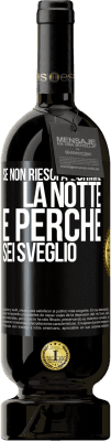 49,95 € Spedizione Gratuita | Vino rosso Edizione Premium MBS® Riserva Se non riesci a dormire la notte è perché sei sveglio Etichetta Nera. Etichetta personalizzabile Riserva 12 Mesi Raccogliere 2014 Tempranillo