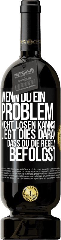 49,95 € Kostenloser Versand | Rotwein Premium Ausgabe MBS® Reserve Wenn du ein Problem nicht lösen kannst, liegt dies daran, dass du die Regeln befolgst Schwarzes Etikett. Anpassbares Etikett Reserve 12 Monate Ernte 2015 Tempranillo