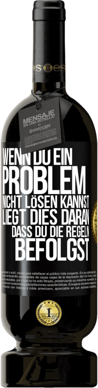 49,95 € Kostenloser Versand | Rotwein Premium Ausgabe MBS® Reserve Wenn du ein Problem nicht lösen kannst, liegt dies daran, dass du die Regeln befolgst Schwarzes Etikett. Anpassbares Etikett Reserve 12 Monate Ernte 2016 Tempranillo