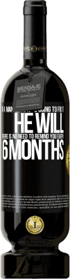 49,95 € Free Shipping | Red Wine Premium Edition MBS® Reserve If a man says he's going to fix it, he will. There is no need to remind you every 6 months Black Label. Customizable label Reserve 12 Months Harvest 2015 Tempranillo