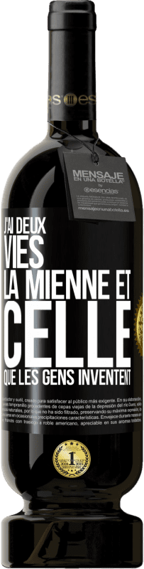 49,95 € Envoi gratuit | Vin rouge Édition Premium MBS® Réserve J'ai deux vies. La mienne et celle que les gens inventent Étiquette Noire. Étiquette personnalisable Réserve 12 Mois Récolte 2014 Tempranillo