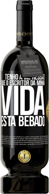 49,95 € Envio grátis | Vinho tinto Edição Premium MBS® Reserva Tenho a impressão que o escritor da minha vida está bêbado Etiqueta Preta. Etiqueta personalizável Reserva 12 Meses Colheita 2016 Tempranillo