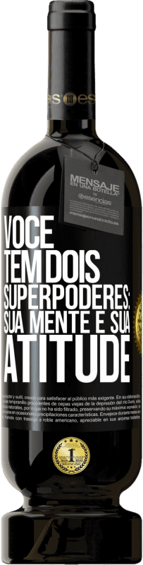 49,95 € Envio grátis | Vinho tinto Edição Premium MBS® Reserva Você tem dois superpoderes: sua mente e sua atitude Etiqueta Preta. Etiqueta personalizável Reserva 12 Meses Colheita 2014 Tempranillo