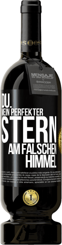 49,95 € Kostenloser Versand | Rotwein Premium Ausgabe MBS® Reserve Du. Mein perfekter Stern am falschen Himmel Schwarzes Etikett. Anpassbares Etikett Reserve 12 Monate Ernte 2015 Tempranillo